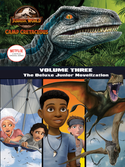 Title details for Camp Cretaceous, Volume Three by Steve Behling - Available